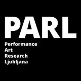 Povabilo k udeležbi PARL - Performance Art Research Ljubljana
